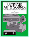 Ultimate Auto Sound: Your guide to Heaven on Wheels